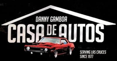 Danny Gamboa Casa de Autos in Las Cruces, NM